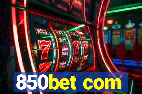 850bet com